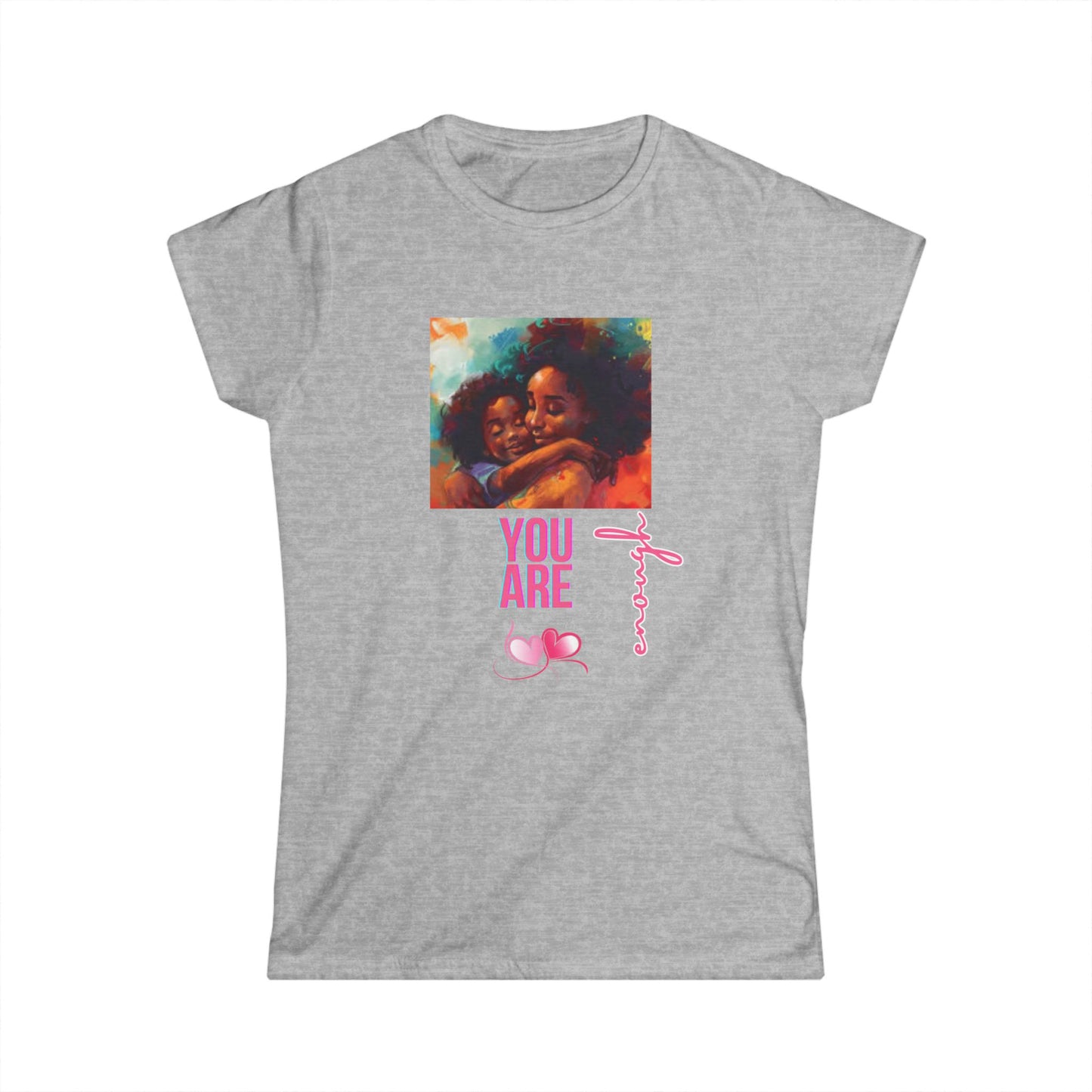Empowering Women's Softstyle Tee - 'You Are Enough' Design