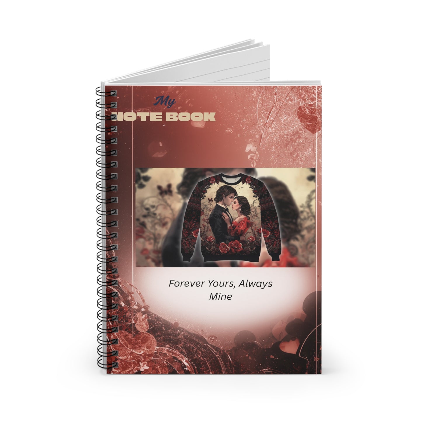 Romantic Vintage "Forever Yours, Always Mine" Spiral Notebook