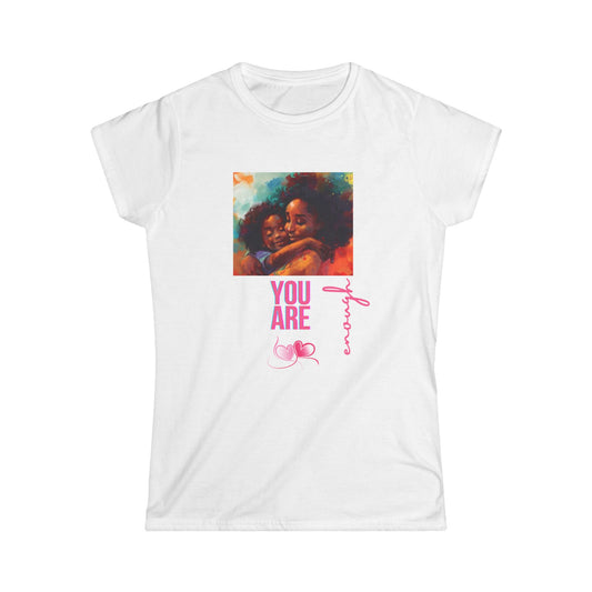 Empowering Women's Softstyle Tee - 'You Are Enough' Design