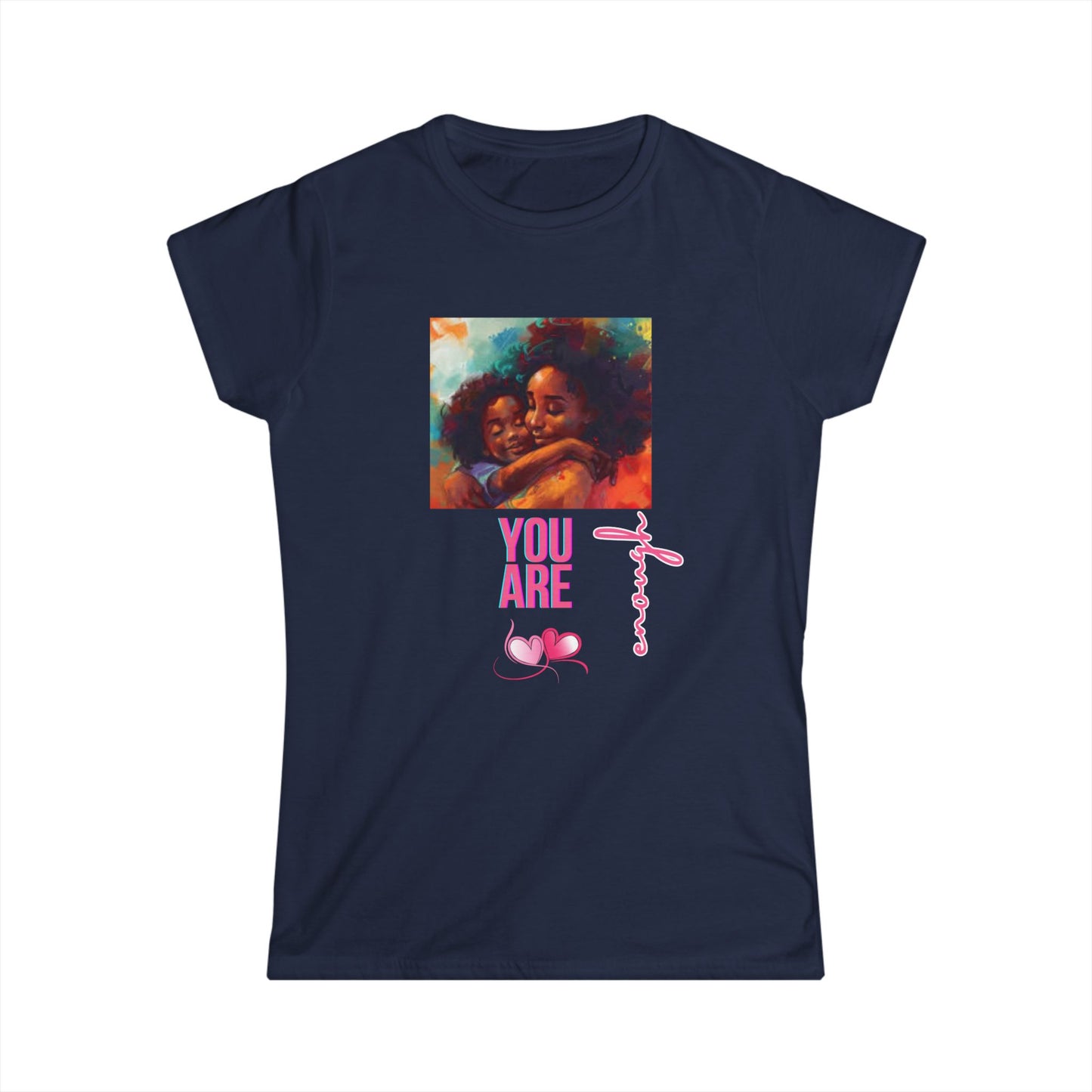 Empowering Women's Softstyle Tee - 'You Are Enough' Design