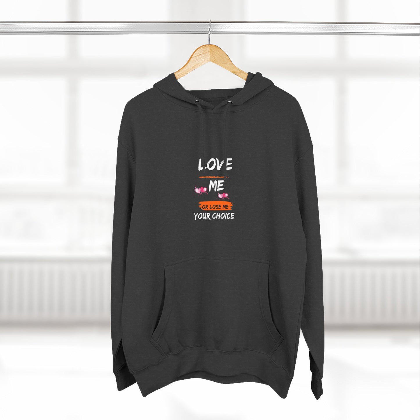 Love Me Follow Me Your Choice hoodie | heart graphic, handwritten text